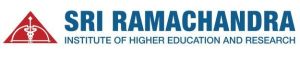 Sri Ramachandra Medical College and Research Institute. Deemed to be University, Purur, Chennai Sri Ramachandra Medical College and Research Institute